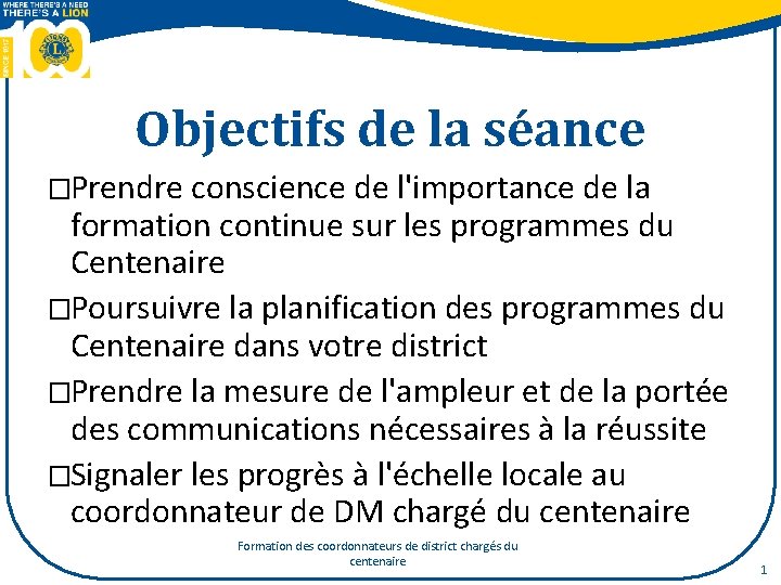 Objectifs de la séance �Prendre conscience de l'importance de la formation continue sur les