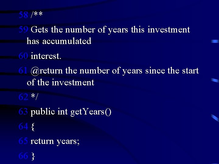 58 /** 59 Gets the number of years this investment has accumulated 60 interest.