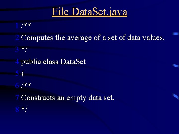 File Data. Set. java 1 /** 2 Computes the average of a set of
