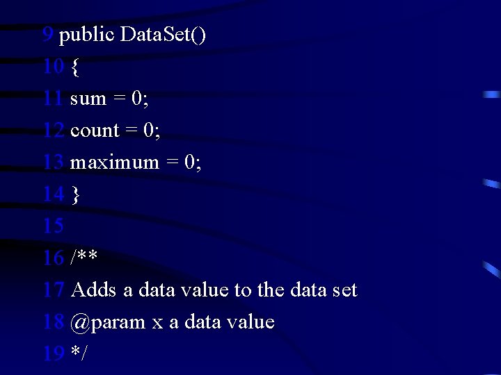 9 public Data. Set() 10 { 11 sum = 0; 12 count = 0;