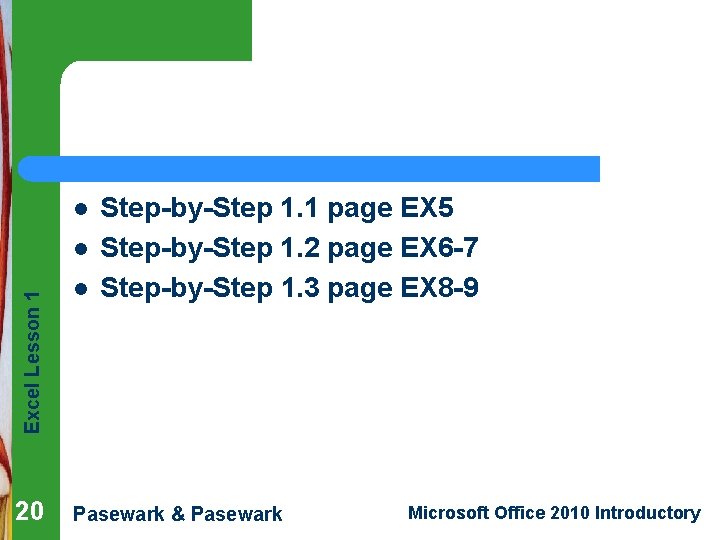 l Excel Lesson 1 l 20 l Step-by-Step 1. 1 page EX 5 Step-by-Step