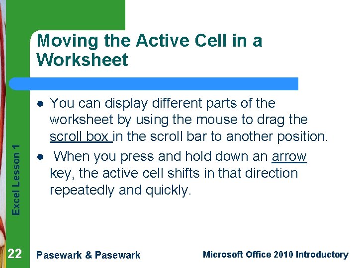 Moving the Active Cell in a Worksheet Excel Lesson 1 l 22 l You