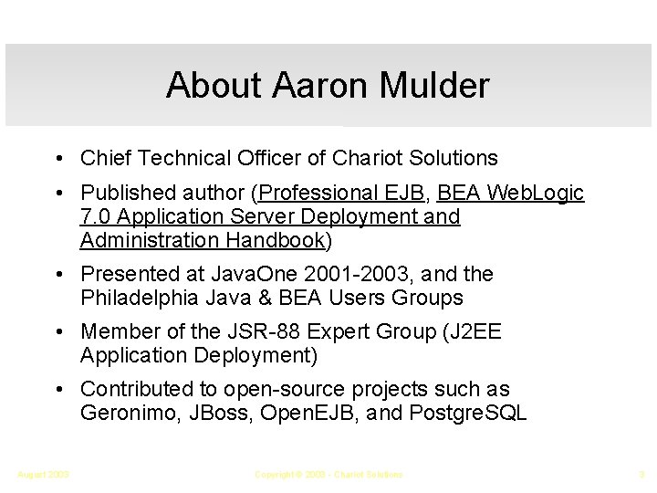 About Aaron Mulder • Chief Technical Officer of Chariot Solutions • Published author (Professional