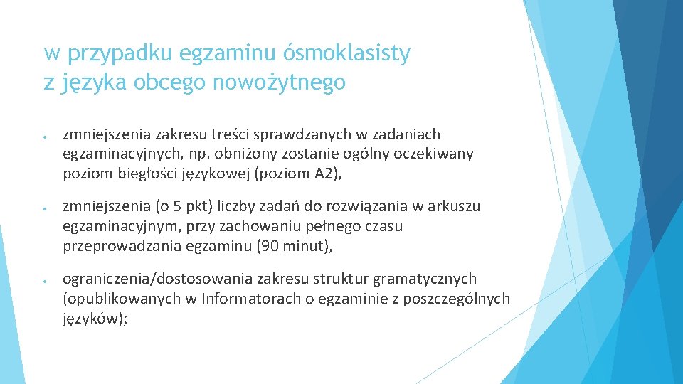 w przypadku egzaminu ósmoklasisty z języka obcego nowożytnego zmniejszenia zakresu treści sprawdzanych w zadaniach