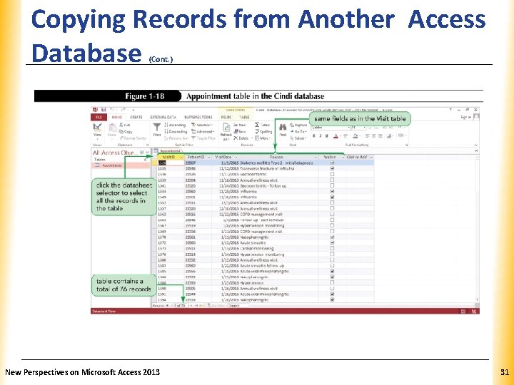 Copying Records from Another Access XP Database (Cont. ) New Perspectives on Microsoft Access