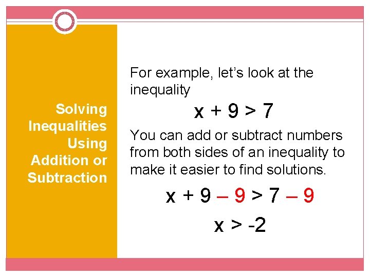 Tuesday October 28 SOLVING INEQUALITIES USING ADDITION OR