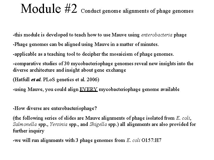 Module #2 Conduct genome alignments of phage genomes -this module is developed to teach