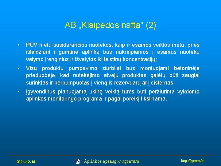 AB „Klaipėdos nafta” (2) • PŪV metu susidarančios nuotekos, kaip ir esamos veiklos metu,