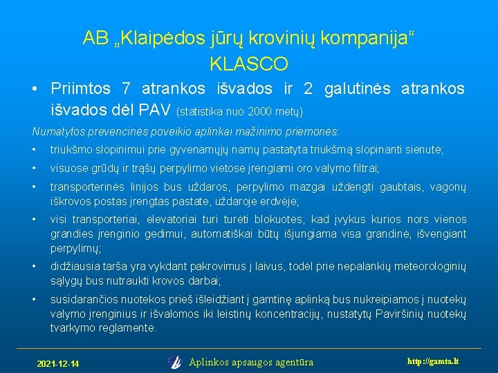 AB „Klaipėdos jūrų krovinių kompanija“ KLASCO • Priimtos 7 atrankos išvados ir 2 galutinės