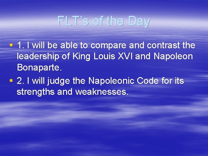 FLT’s of the Day § 1. I will be able to compare and contrast