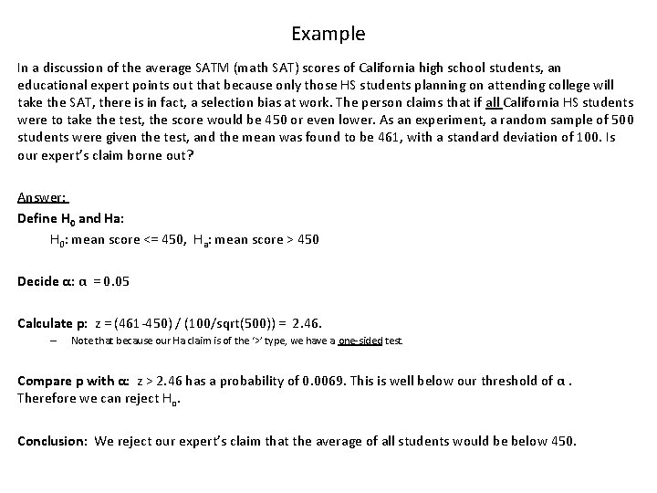 Example In a discussion of the average SATM (math SAT) scores of California high