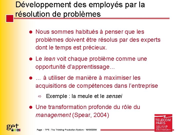 Développement des employés par la résolution de problèmes l Nous sommes habitués à penser