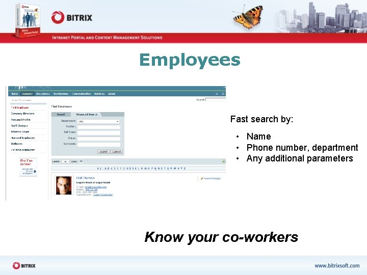Employees Fast search by: • Name • Phone number, department • Any additional parameters