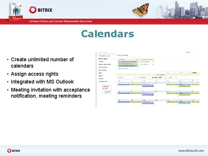 Calendars • Create unlimited number of calendars • Assign access rights • Integrated with