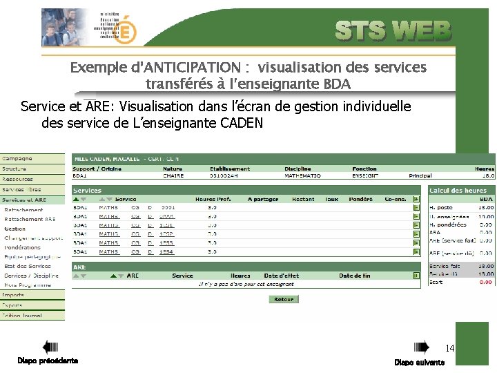 Exemple d’ANTICIPATION : visualisation des services transférés à l’enseignante BDA Service et ARE: Visualisation