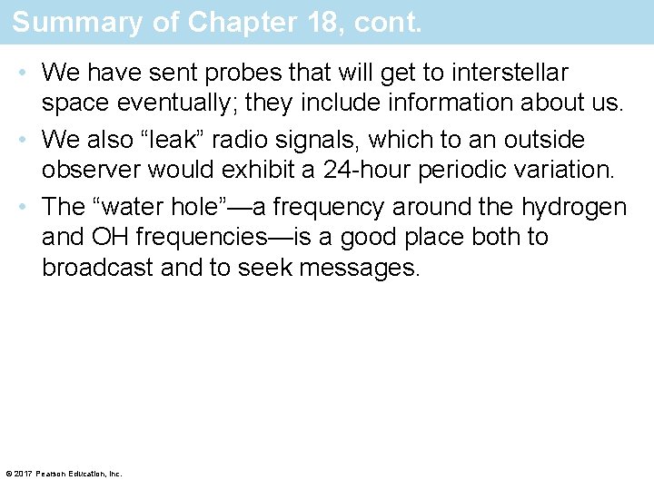 Summary of Chapter 18, cont. • We have sent probes that will get to