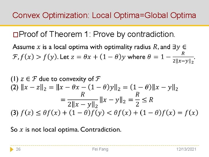 Convex Optimization: Local Optima=Global Optima �Proof 26 of Theorem 1: Prove by contradiction. Fei