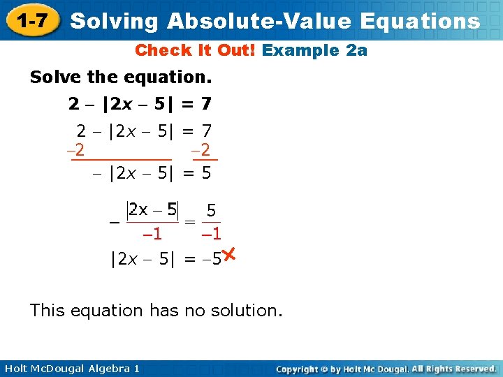 1 -7 Solving Absolute-Value Equations Check It Out! Example 2 a Solve the equation.