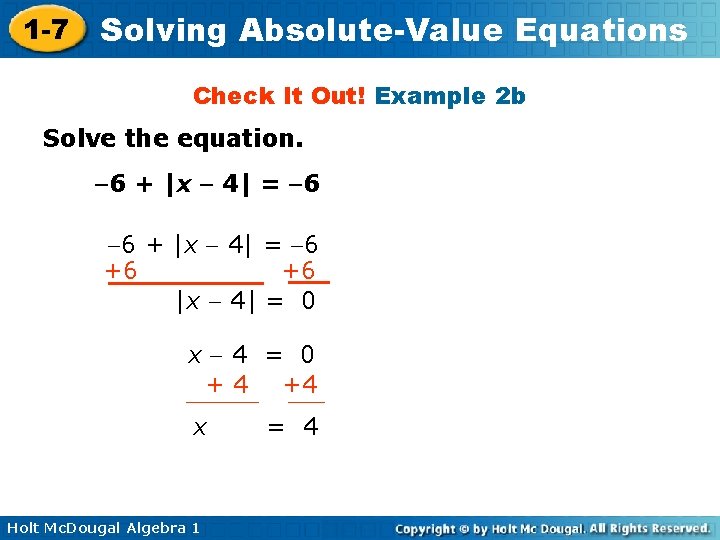 1 -7 Solving Absolute-Value Equations Check It Out! Example 2 b Solve the equation.