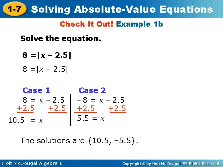 1 -7 Solving Absolute-Value Equations Check It Out! Example 1 b Solve the equation.