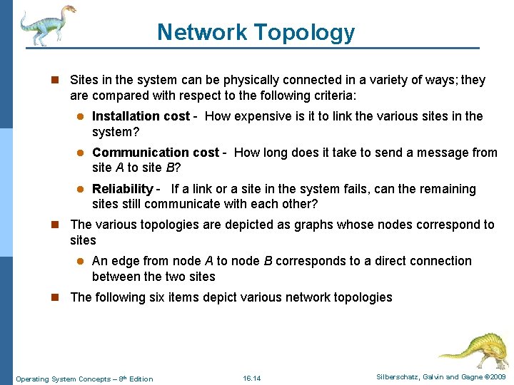 Network Topology n Sites in the system can be physically connected in a variety