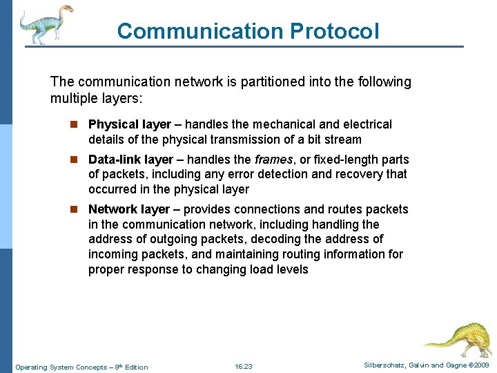 Communication Protocol The communication network is partitioned into the following multiple layers: n Physical