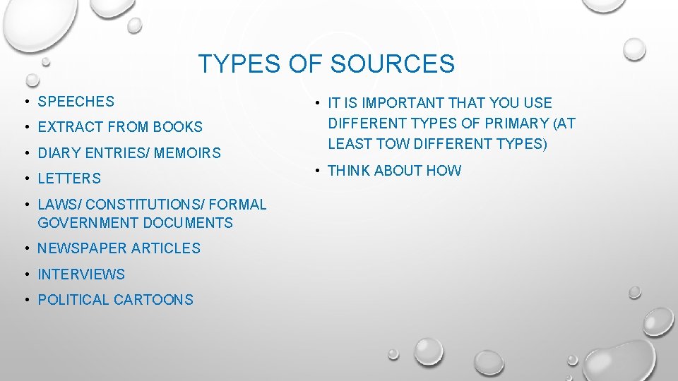 TYPES OF SOURCES • SPEECHES • EXTRACT FROM BOOKS • DIARY ENTRIES/ MEMOIRS •