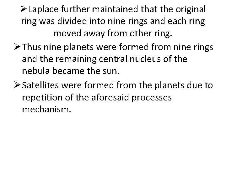 ØLaplace further maintained that the original ring was divided into nine rings and each