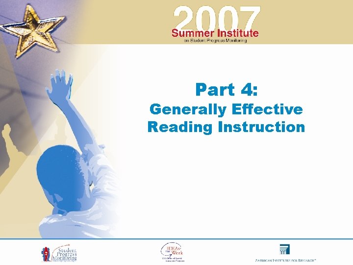 Part 4: Generally Effective Reading Instruction 