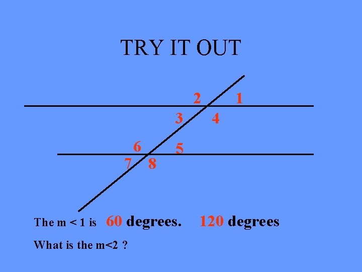 TRY IT OUT 2 3 7 The m < 1 is 6 8 4