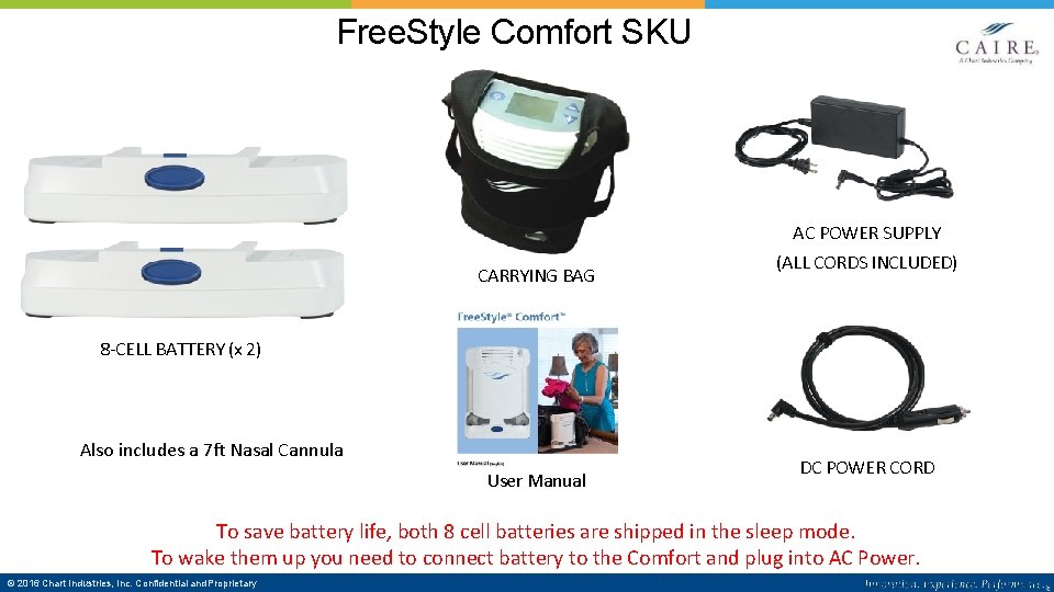 Free. Style Comfort SKU AC POWER SUPPLY CARRYING BAG (ALL CORDS INCLUDED) 8 -CELL