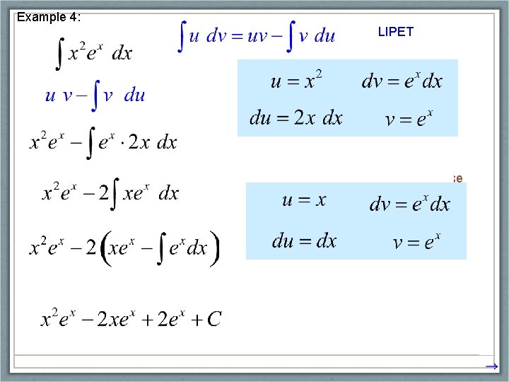 Example 4: LIPET This is still a product, so we need to use integration