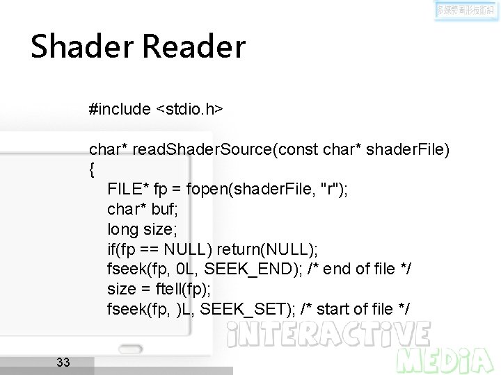 Shader Reader #include <stdio. h> char* read. Shader. Source(const char* shader. File) { FILE*