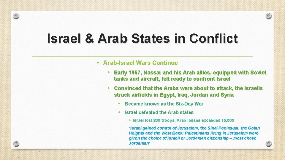 Israel & Arab States in Conflict • Arab-Israel Wars Continue • Early 1967, Nassar