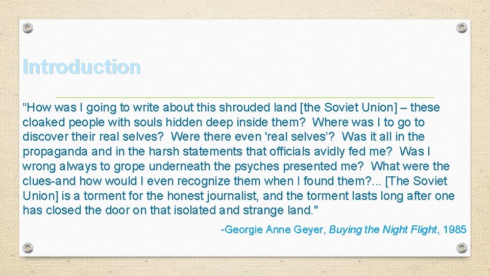 Introduction “How was I going to write about this shrouded land [the Soviet Union]