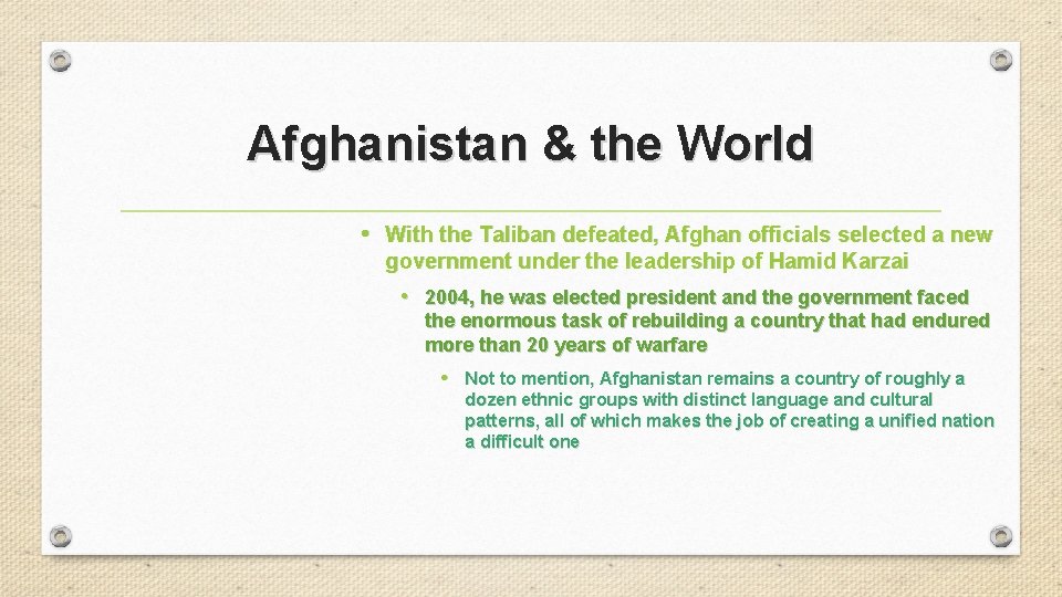 Afghanistan & the World • With the Taliban defeated, Afghan officials selected a new