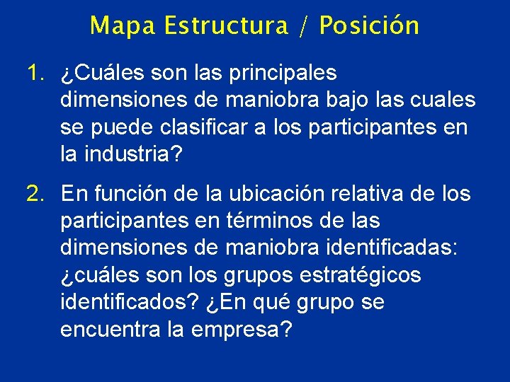 Mapa Estructura / Posición 1. ¿Cuáles son las principales dimensiones de maniobra bajo las