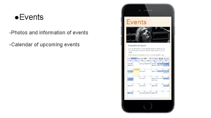 ●Events -Photos and information of events -Calendar of upcoming events 