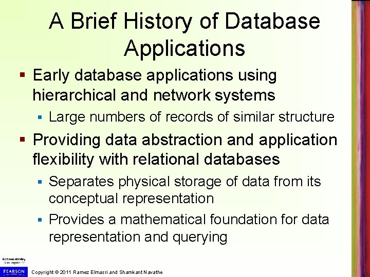 A Brief History of Database Applications § Early database applications using hierarchical and network