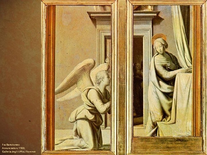 Fra Bartolomeo Annunciation, 1500, Galleria degli Uffizi, Florence 