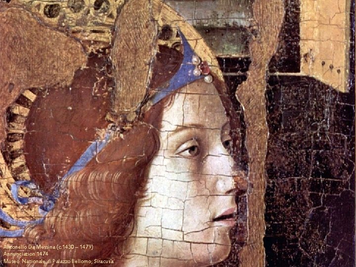 Antonello Da Messina (c. 1430 – 1479) Annunciation 1474 Museo Nationale di Palazzo Bellomo,