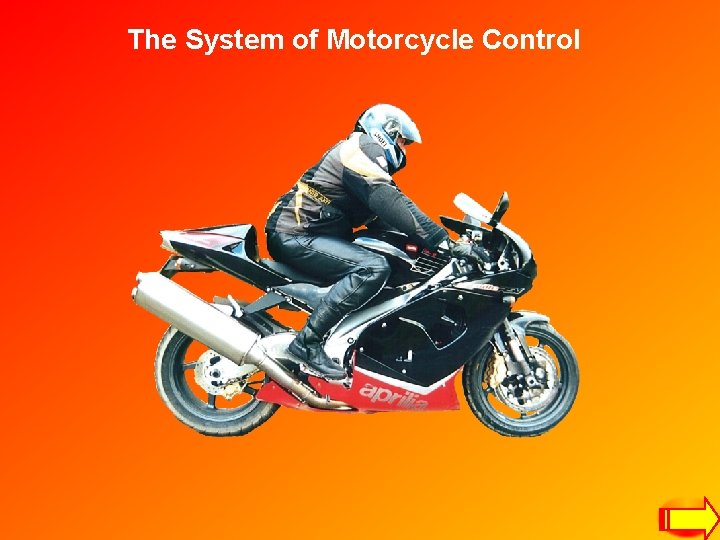 The System of Motorcycle Control 