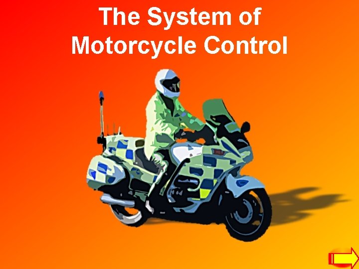 The System of Motorcycle Control 