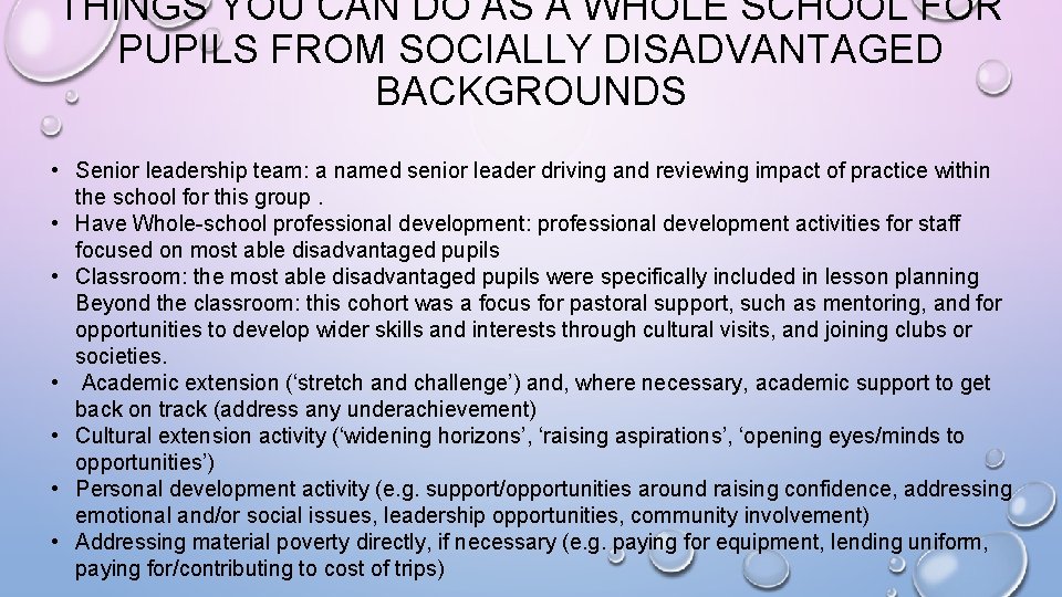 THINGS YOU CAN DO AS A WHOLE SCHOOL FOR PUPILS FROM SOCIALLY DISADVANTAGED BACKGROUNDS