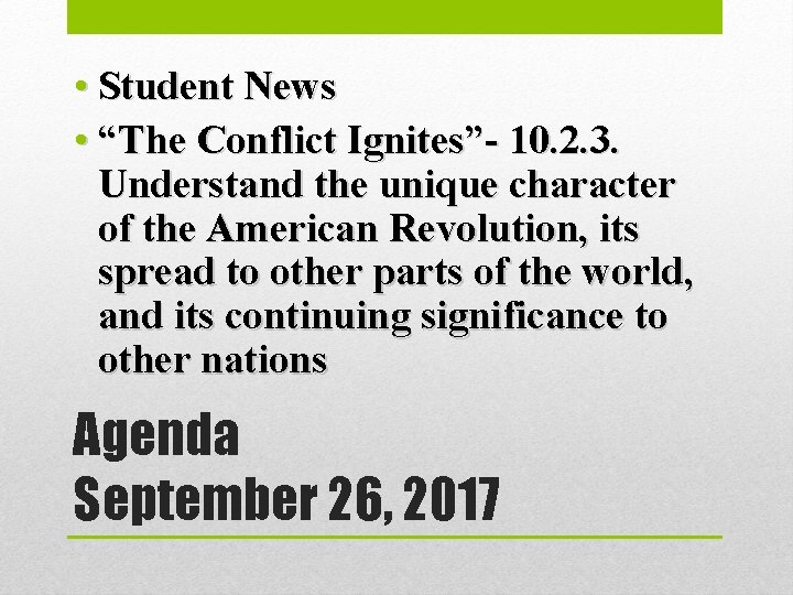  • Student News • “The Conflict Ignites”- 10. 2. 3. Understand the unique