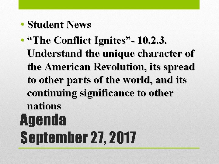  • Student News • “The Conflict Ignites”- 10. 2. 3. Understand the unique