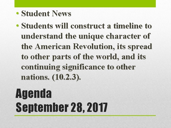  • Student News • Students will construct a timeline to understand the unique