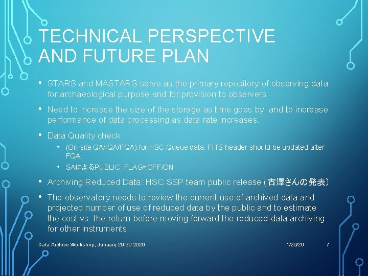 TECHNICAL PERSPECTIVE AND FUTURE PLAN • STARS and MASTARS serve as the primary repository