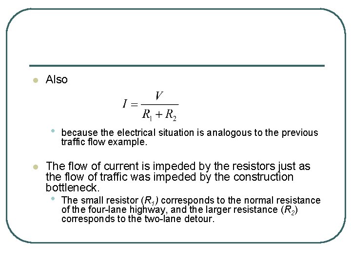 l Also • l because the electrical situation is analogous to the previous traffic