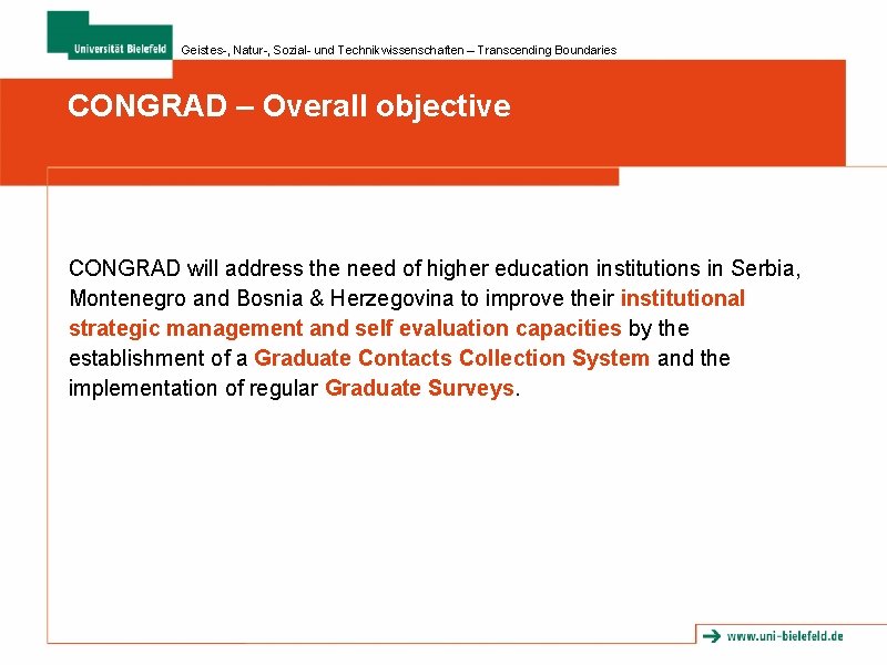 Geistes-, Natur-, Sozial- und Technikwissenschaften – Transcending Boundaries CONGRAD – Overall objective CONGRAD will